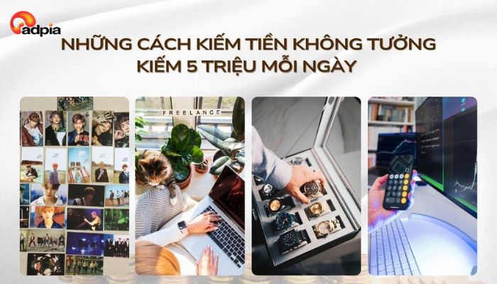 Gợi ý top các cách kiếm 5 triệu 1 ngày